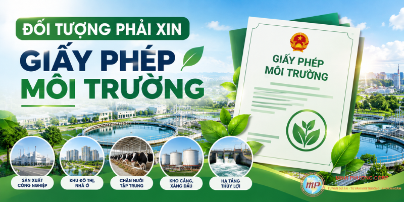 Đối Tượng Phải Xin Giấy Phép Môi Trường Mới Nhất 2026